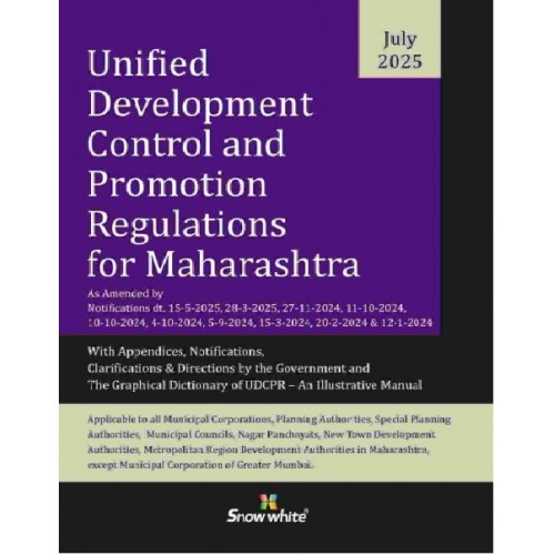 Snow White Publication's Unified Development Control and Promotion Regulation for Maharashtra State (UDCPR July 2025) Snow White Publication's Unified Development Control and Promotion Regulation for Maharashtra State (UDCPR July 2025)